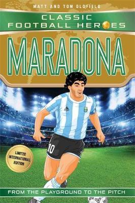 CFH: Maradona (Limited International Edition) 95 Maradona (Classic Football Heroes - Limited International Edition) - Matt Oldfield - 9781786069245