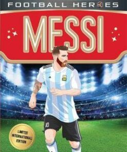 Messi (Ultimate Football Heroes - Limited International Edition) - Matt Oldfield - 9781786069313