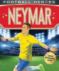 Neymar (Ultimate Football Heroes - Limited International Edition) - Matt & Tom Oldfield - 9781786069399