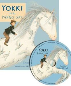 Yokki and the Parno Gry Softcover and CD - Katharine Quarmby - 9781786280015