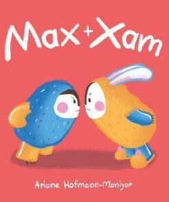 Max and Xam - Ariane Hofmann-Maniyar - 9781786280862