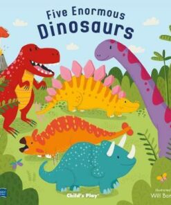 Classic Books with Holes Soft Cover: Five Enormous Dinosaurs - Will Bonner - 9781786281777