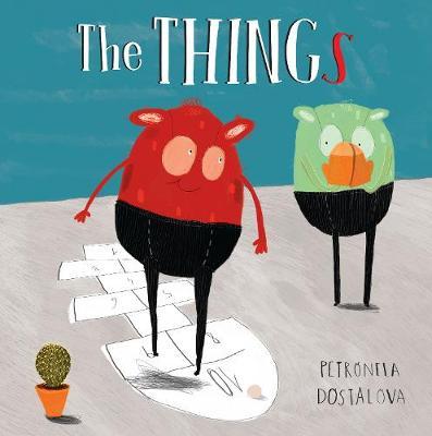 The Things - Petronela Dostalova - 9781786281890