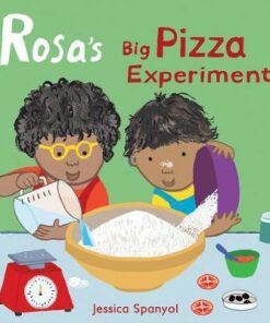 Rosa's Big Pizza Experiment - Jessica Spanyol - 9781786283610
