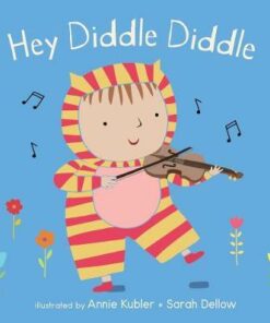 Hey Diddle Diddle - Annie Kubler - 9781786284082