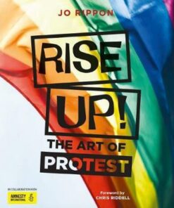 Rise Up!: The Art of Protest - J. Rippon - 9781786750822