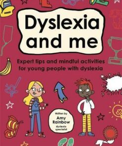 Dyslexia and Me (Mindful Kids) - Amy Rainbow - 9781787415362