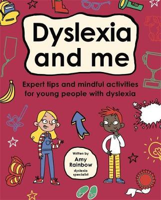 Dyslexia and Me (Mindful Kids) - Amy Rainbow - 9781787415362