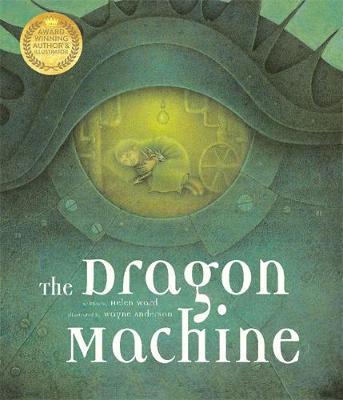 The Dragon Machine - Helen Ward - 9781787416277
