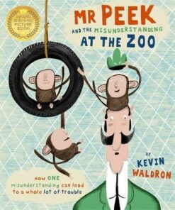 Mr Peek and the Misunderstanding at the Zoo - Kevin Waldron - 9781787416406