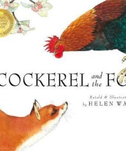 The Cockerel And The Fox - Helen Ward - 9781787416628