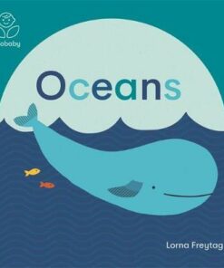 Eco Baby: Oceans - Lorna Freytag - 9781787416697