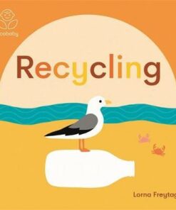 Eco Baby: Recycling - Lorna Freytag - 9781787416703