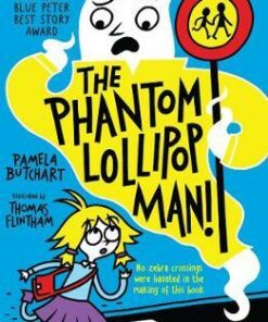 The Phantom Lollipop Man - Pamela Butchart - 9781788000482