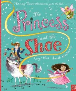The Princess and the Shoe - Caryl Hart - 9781788003353