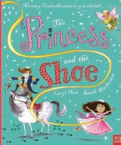 The Princess and the Shoe - Caryl Hart - 9781788003360