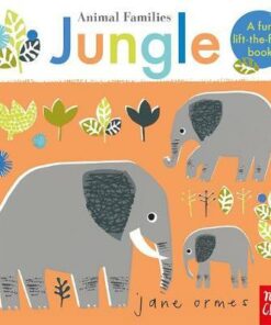Animal Families: Jungle - Jane Ormes - 9781788003544
