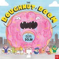 The Doughnut of Doom - Elys Dolan - 9781788003735
