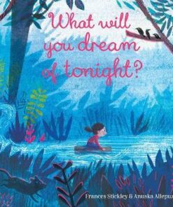 What Will You Dream of Tonight? - Frances Stickley - 9781788004930