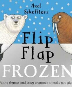 Axel Scheffler's Flip Flap Frozen - Axel Scheffler - 9781788004985