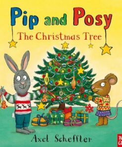 Pip and Posy: The Christmas Tree - Axel Scheffler - 9781788005418