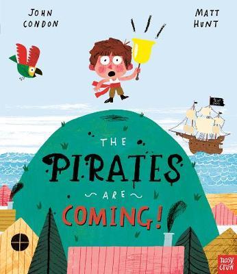 The Pirates Are Coming! - John Condon - 9781788006798