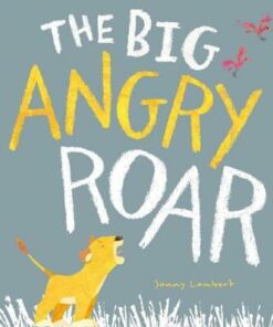 The Big Angry Roar - Jonny Lambert - 9781788810999