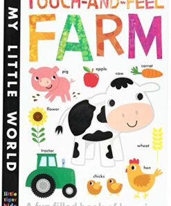 My Little World: Touch-and-Feel Farm: A Fun-Filled Book of Learning - Isabel Otter - 9781788812252