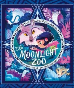 The Moonlight Zoo - Maudie Powell-Tuck - 9781788814027