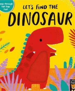 Let's Find the Dinosaur - Alex Willmore - 9781788815178