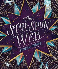 The Eye of the North 2: The Star-spun Web - Sinead O'Hart - 9781788950220