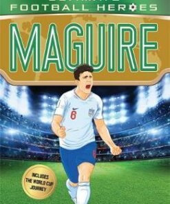 Maguire (Classic Football Heroes - Limited International Edition) - Matt Oldfield - 9781789460476