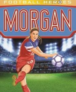 Morgan (Ultimate Football Heroes) - Charlotte Browne - 9781789461084