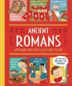 Lift-the-flap History: Ancient Romans - Joshua George - 9781789584998