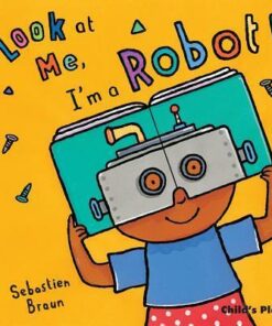 I'm a Robot! - Sebastian Braun - 9781846434693