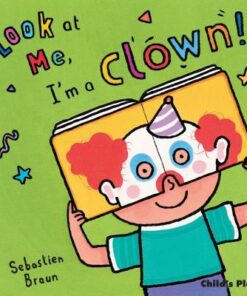 I'm a Clown! - Sebastian Braun - 9781846434723
