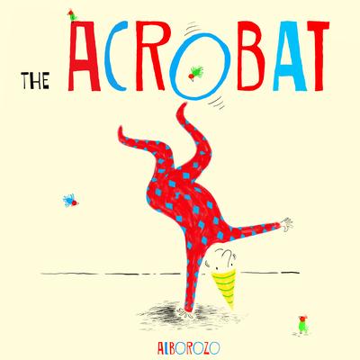 The Acrobat - Alborozo - 9781846436338