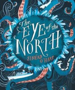 The Eye of the North - Sinead O'Hart - 9781847159410