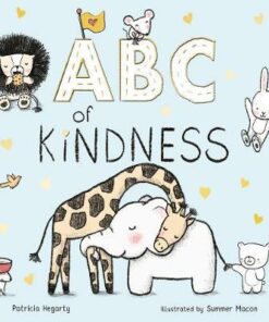 ABC of Kindness - Patricia Hegarty - 9781848579910