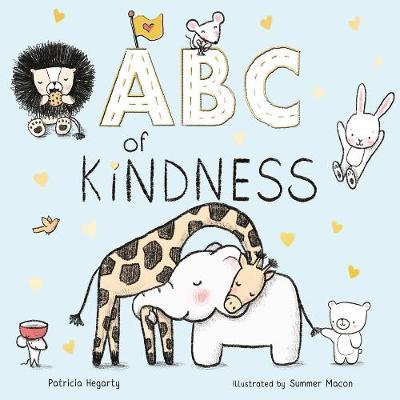 ABC of Kindness - Patricia Hegarty - 9781848579910