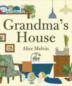 Grandma's House - Alice Melvin - 9781849762229