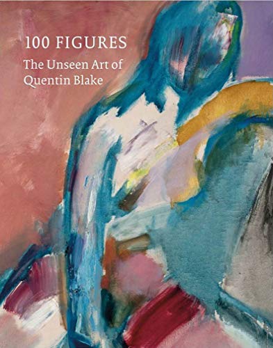 100 Figures: The Unseen Art of Quentin Blake - Quentin Blake - 9781849766159