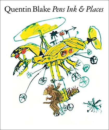 Quentin Blake: Pens Ink & Places - Quentin Blake - 9781849766388