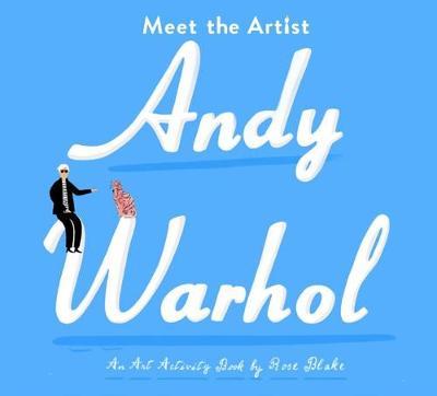 Meet the Artist: Andy Warhol | Heath Educational Books