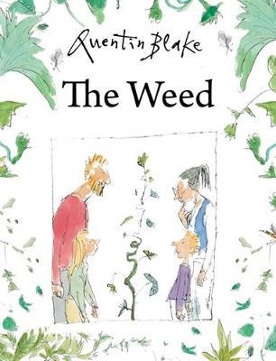 The Weed 2 The Weed - Quentin Blake - 9781849766883