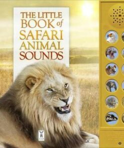The Little Book of Safari Animal Sounds - Caz Buckingham - 9781908489364
