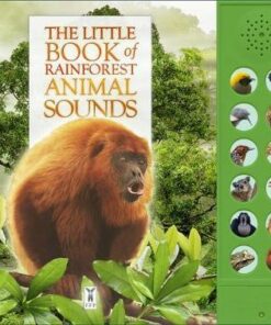 The Little Book of Rainforest Animal Sounds - Andrea Pinnington - 9781908489395