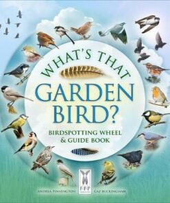 What's That Garden Bird?: Birdspotting Wheel and Guide Book - Caz Buckingham - 9781908489401
