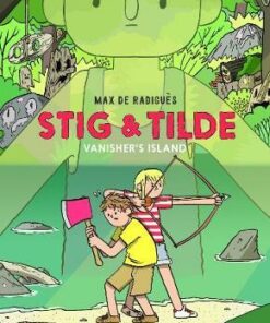 Stig and Tilde: Vanisher's Island - Max de Radigues - 9781910620649