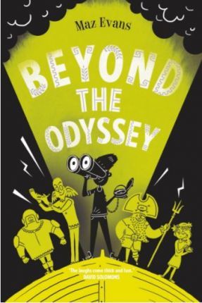 Who Let the Gods Out? 3: Beyond the Odyssey 1 Who Let the Gods Out? Beyond the Odyssey - Maz Evans - 9781910655993